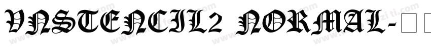 VnStencil2 Normal字体转换